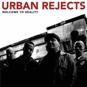 Urban Rejects - Welcome To Reality FLAC