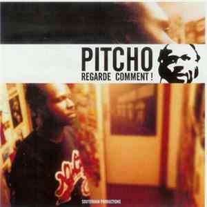 Pitcho - Regarde Comment! FLAC
