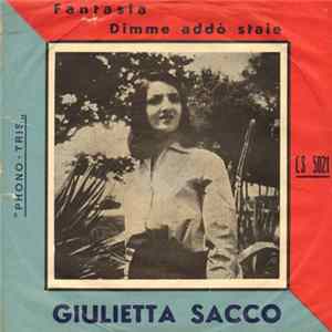 Giulietta Sacco - Fantasia / Dimme Addo' Staie FLAC