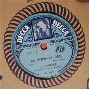 Jo Moutet Et Son Ensemble Musette - Le Complet Gris / C'Est Comme Ça Qu'Ça Commence FLAC