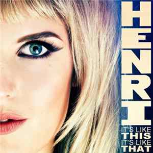 Henri - It's Like This, It's Like That FLAC