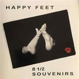 8 1/2 Souvenirs - Happy Feet FLAC