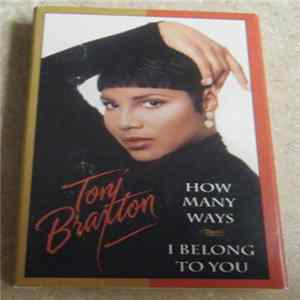 Toni Braxton - How Many Ways / I Belong To You FLAC