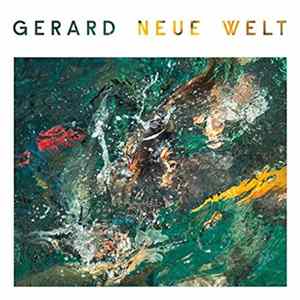 Gerard - Neue Welt FLAC