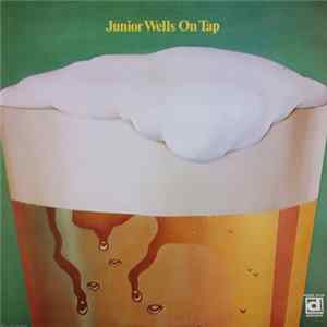 Junior Wells - On Tap FLAC