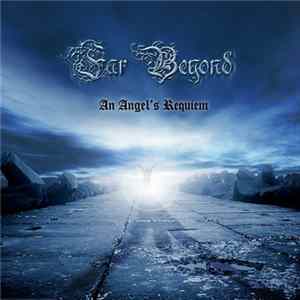 Far Beyond - An Angel's Requiem FLAC