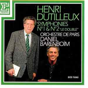 Henri Dutilleux, Daniel Barenboim, Orchestre De Paris - Symphonies No. 1 & No. 2, 'Le Double' FLAC