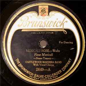 Castlewood Marimba Band - Mexicali Rose / I Miss You Most At Gloaming FLAC