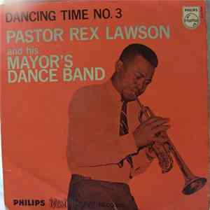 Pastor Rex Lawson And His Mayor's Dance Band - Dancing Time No. 3 FLAC