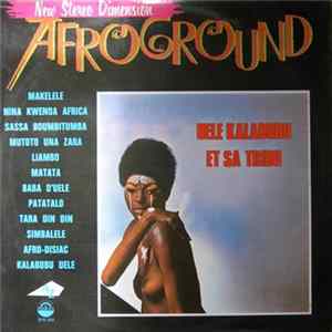Uele Kalabubu Et Sa Tribu - Afroground FLAC