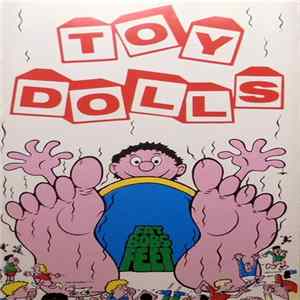 Toy Dolls - Fat Bob's Feet FLAC