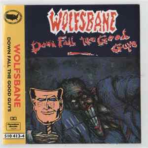 Wolfsbane - Down Fall The Good Guys FLAC