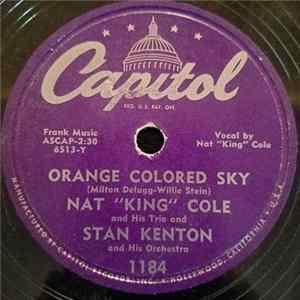 Nat "King" Cole And His Trio And Stan Kenton And His Orchestra / Stan Kenton And His Orchestra With Nat "King" Cole - Orange Colored Sky / Jam-Bo FLAC