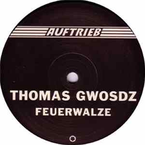 Thomas Gwosdz - Feuerwalze FLAC