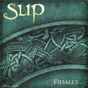 Slip - Finally... FLAC