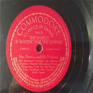 Mel Powell And His Orchestra - The World Is Waiting For The Sunrise / Mood At Twilight FLAC