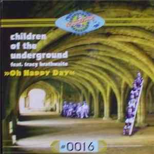 Children Of The Underground Feat. Tracy Brathwaite - Oh Happy Day FLAC