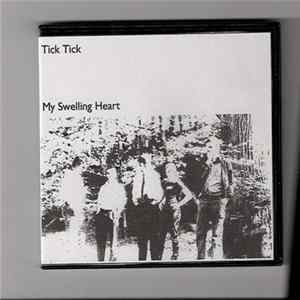 Tick Tick - My Swelling Heart FLAC
