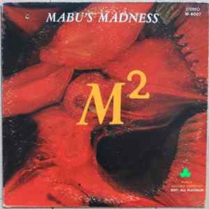 Mabu's Madness - M² (M-Square) FLAC