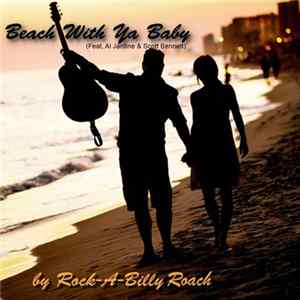 Rock-A-Billy Roach Feat. Al Jardine & Scott Bennett - Beach With Ya Baby FLAC