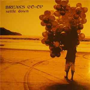 Breaks Co-Op - Settle Down FLAC
