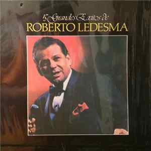 Roberto Ledesma - 15 Grandes Exitos FLAC