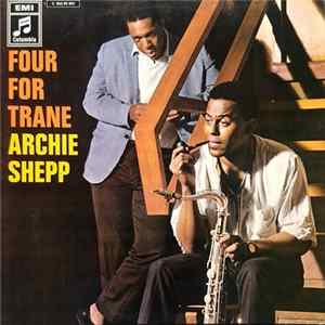Archie Shepp - Four For Trane FLAC