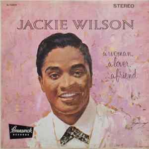 Jackie Wilson - A Woman, A Lover, A Friend FLAC
