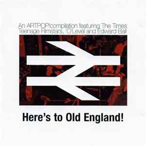 Various - Here's To Old England! A Compilation FLAC