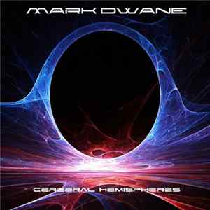 Mark Dwane - Cerebral Hemispheres FLAC