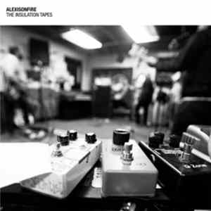 Alexisonfire - The Insulation Tapes FLAC