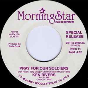 Ken Rivers - Pray For Our Soldiers FLAC
