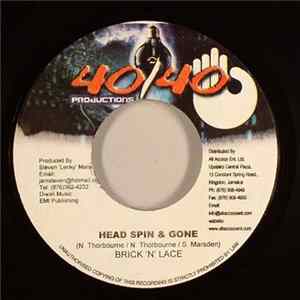 Brick 'N' Lace - Head Spin & Gone FLAC