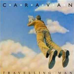 Caravan - Travelling Man FLAC