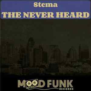 Stema - The Never Heard FLAC