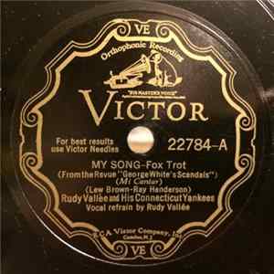 Rudy Vallee And His Connecticut Yankees - My Song / The Thrill Is Gone FLAC