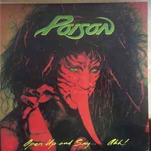 Poison - Open Up And Say ...Ahh! FLAC