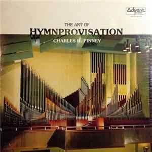 Charles H. Finney - The Art Of Hymnprovisation FLAC
