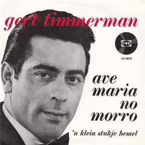 Gert Timmerman - Ave Maria No Morro FLAC
