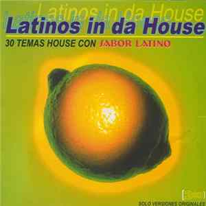 Various - Latinos In Da House (30 Temas Con Sabor Latino) FLAC