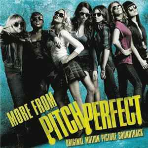 Various - More From Pitch Perfect Original Motion Picture Soundtrack FLAC