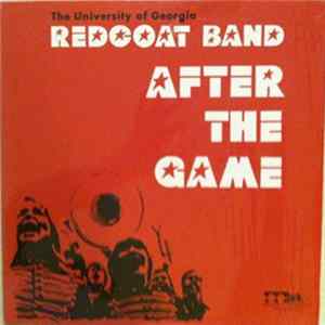 The University Of Georgia Redcoat Band - After The Game FLAC