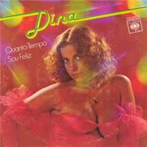 Dina - Quanto Tempo / Sou Feliz FLAC