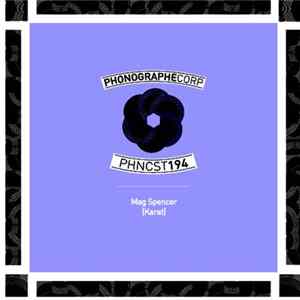 Mag Spencer - PHNCST193 FLAC