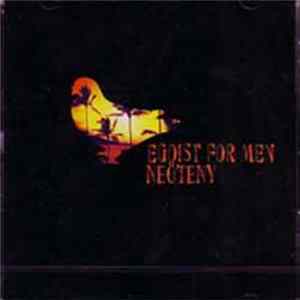Egoist For Men / Neoteny - Split FLAC