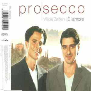Pro|Secco - Wilde Zeiten | É l'amore FLAC