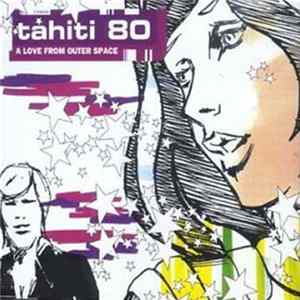 Tahiti 80 - A Love From Outer Space FLAC