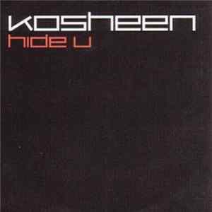 Kosheen - Hide U FLAC