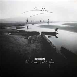 Subheim - No Land Called Home FLAC