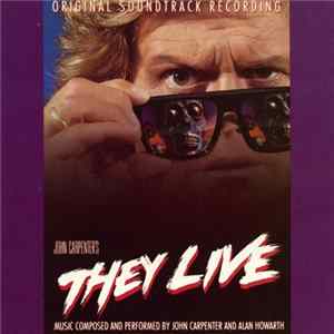 John Carpenter And Alan Howarth - They Live (Original Motion Picture Soundtrack) FLAC